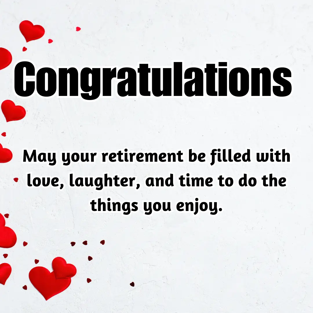 160+ Happy Retirement Wishes, Messages & Best Retirement Quotes