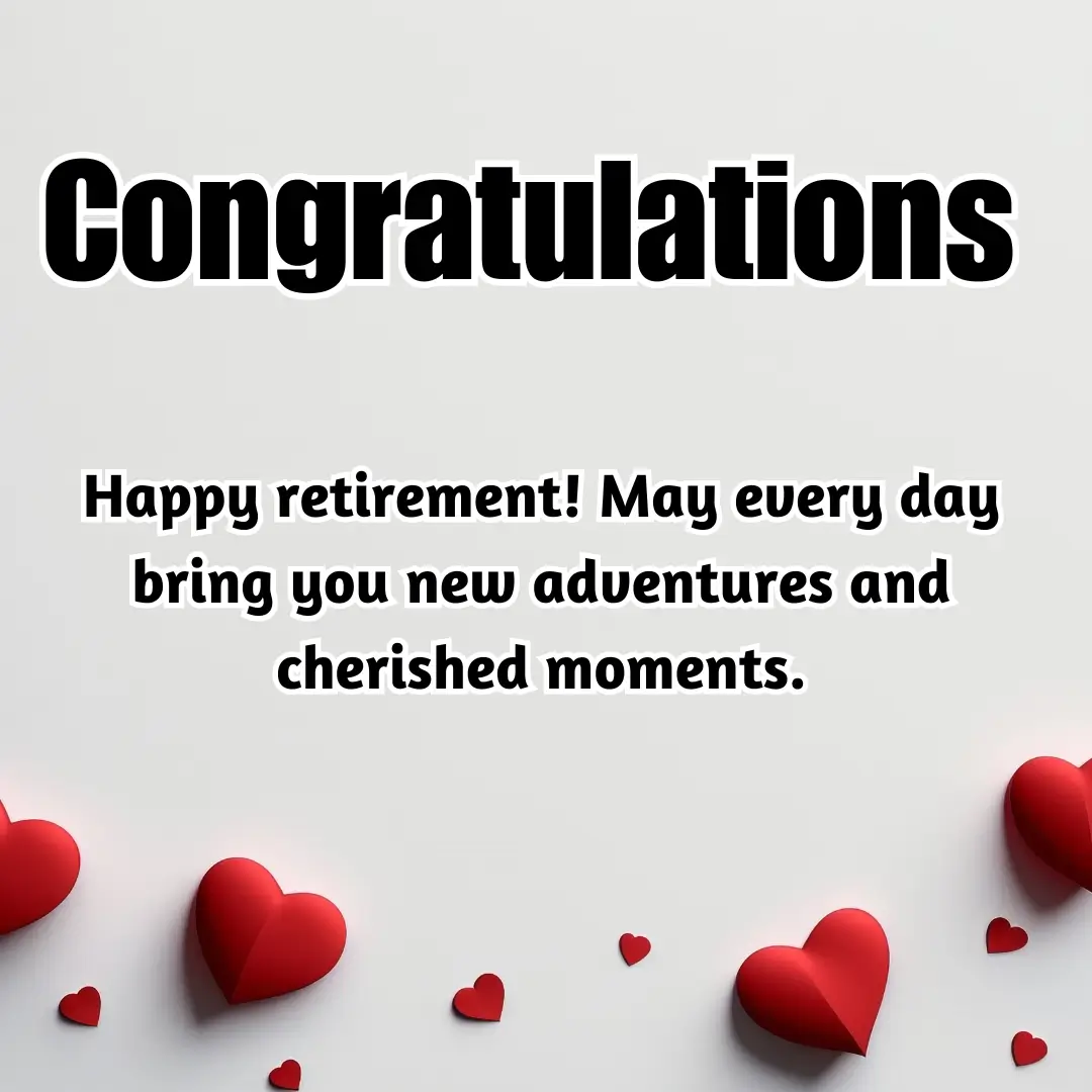 160+ Happy Retirement Wishes, Messages & Best Retirement Quotes