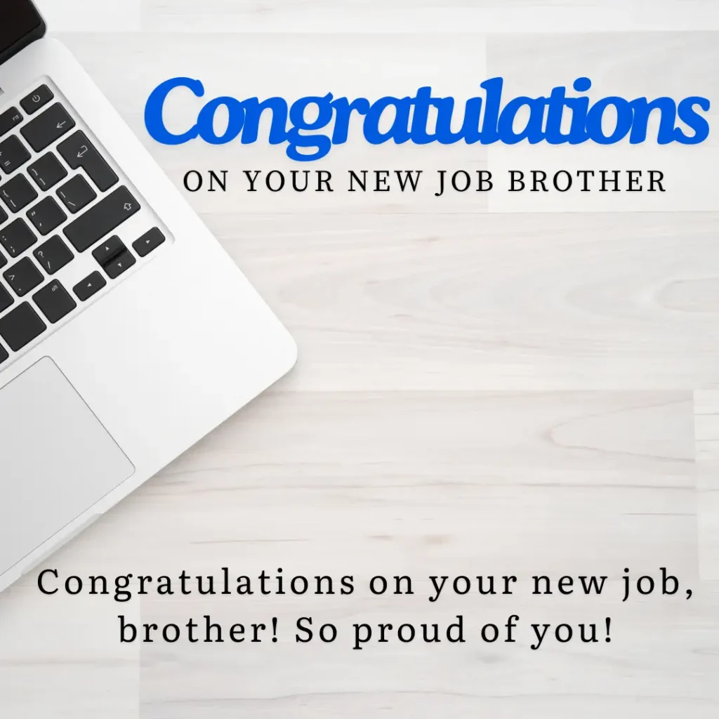 Top 70 New Job Wishes for Brother: Congratulate with Love