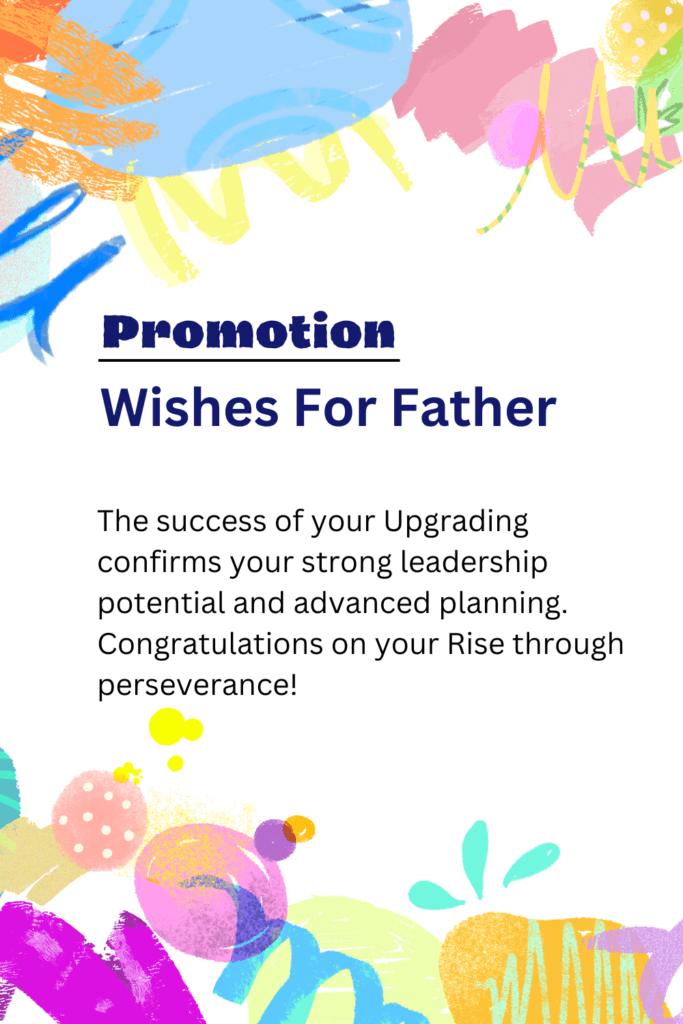 Promotion wishes for Father