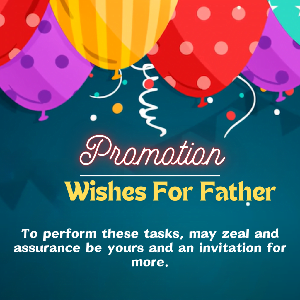 Promotion wishes for Father